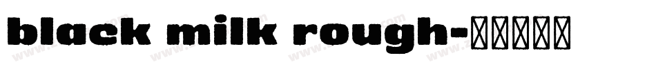 black milk rough字体转换